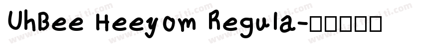 UhBee Heeyom Regula字体转换